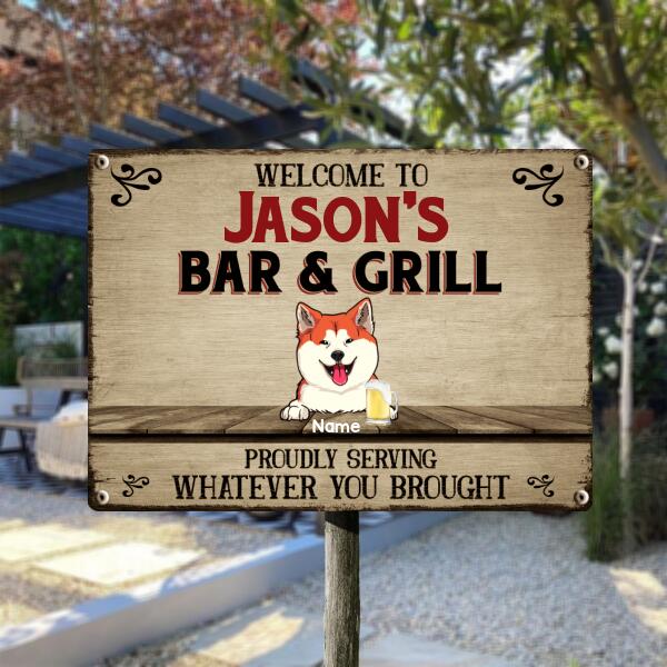 Metal Bar & Grill Sign, Gifts For Pet Lovers, Proudly Serving Whatever You Brought Personalized Family Sign