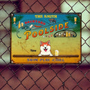 Metal Backyard Poolside Signs, Gifts For Pet Lovers, Swim Play Chill Drink & Food Personalized Family Sign