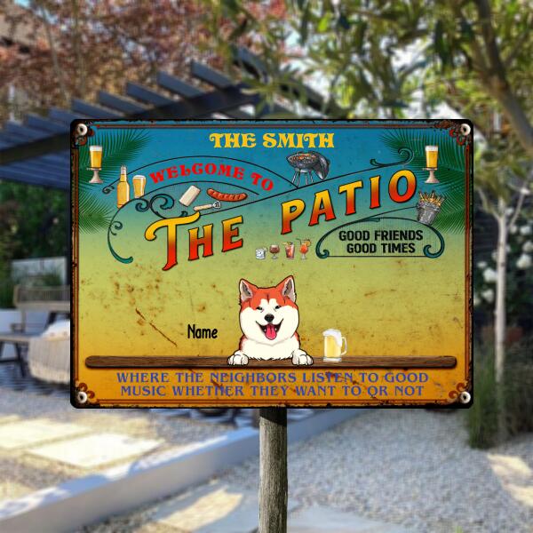 Metal Backyard Patio Signs, Gifts For Pet Lovers, Where The Neighbors Listen To Good Music Personalized Family Sign