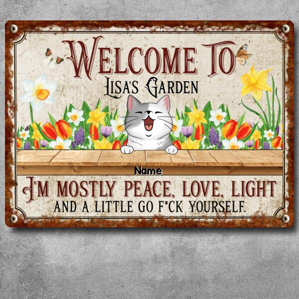Metal Garden Sign, Gifts For Pet Lovers, I'm Mostly Peace Love Light And A Little Go F*ck Yourself Welcome Signs