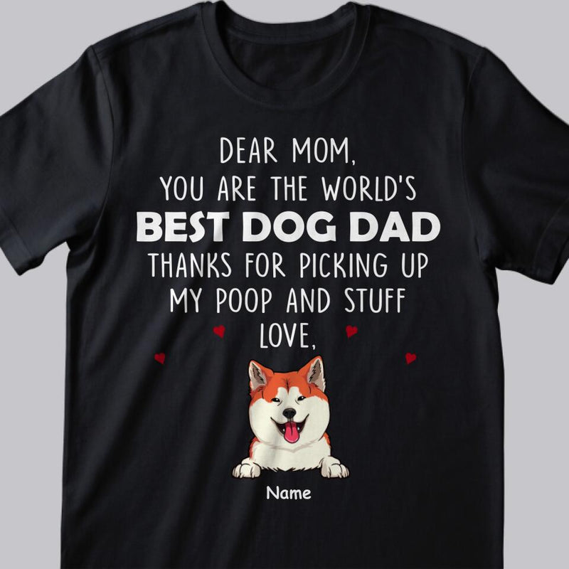 Personalized Dog Breeds T-shirt, You Are The World's Best Dog Mom Thanks For Picking Up My Poop, Gifts For Mother's Day