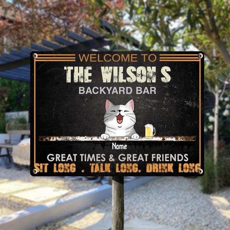 Metal Backyard Bar Signs, Gifts For Pet Lovers, Sit Long Talk Long Drink Long Welcome Signs
