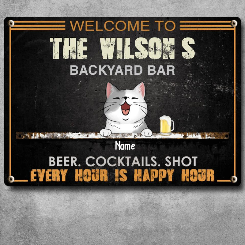 Metal Backyard Bar Signs, Gifts For Pet Lovers, Beer Cocktails Shot Every Hour Is Happy Our Welcome Signs