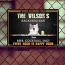 Metal Backyard Bar Signs, Gifts For Pet Lovers, Beer Cocktails Shot Every Hour Is Happy Our Welcome Signs