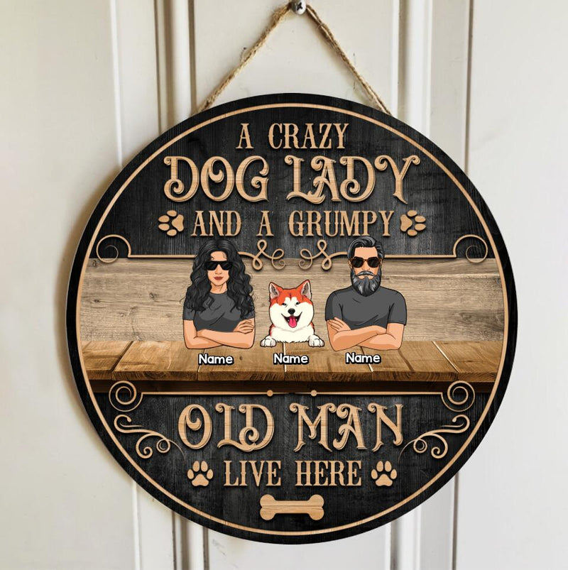Custom Wooden Signs, Gifts For Dog Lovers, A Crazy Dog Lady And A Grumpy Old Man Live Here Vintage Signs