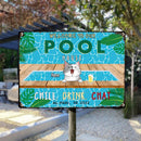 Metal Pool House Sign, Gifts For Pet Lovers, Chill Drink Chat Dog & Cat In A Pool Welcome Signs