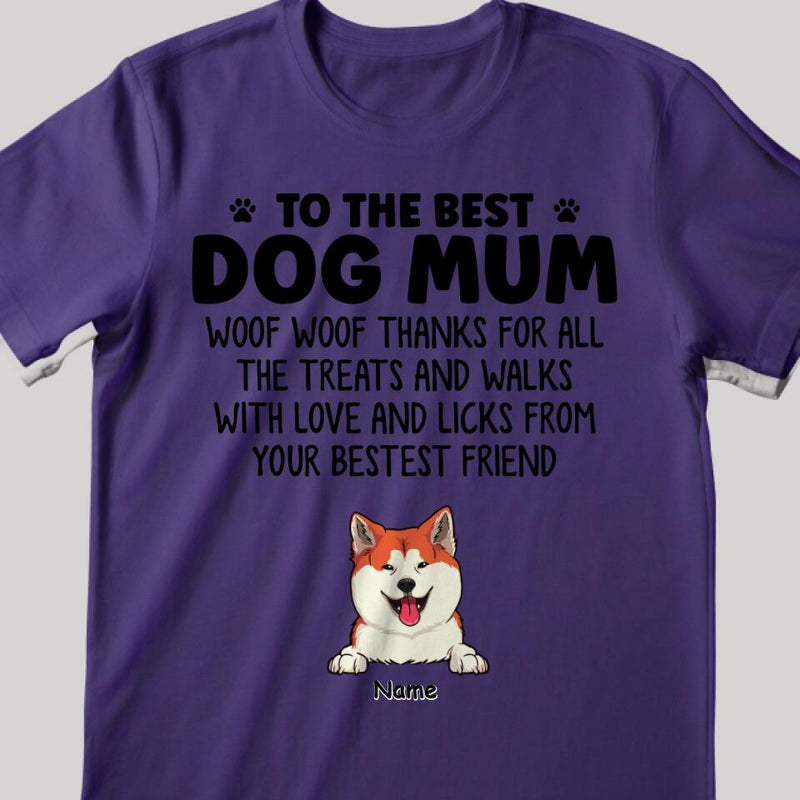 Personalized Dog Breed T-shirt, To The Best Dog Mum Woof Woof Thanks For All, Funny Gifts For Mother's Day