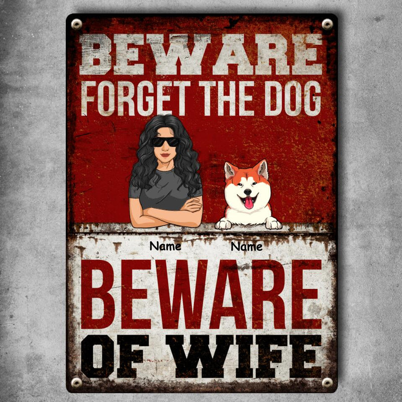 Warning Metal Yard Sign, Gifts For Dog Lovers, Beware Forget The Dogs Beware Of The Wife