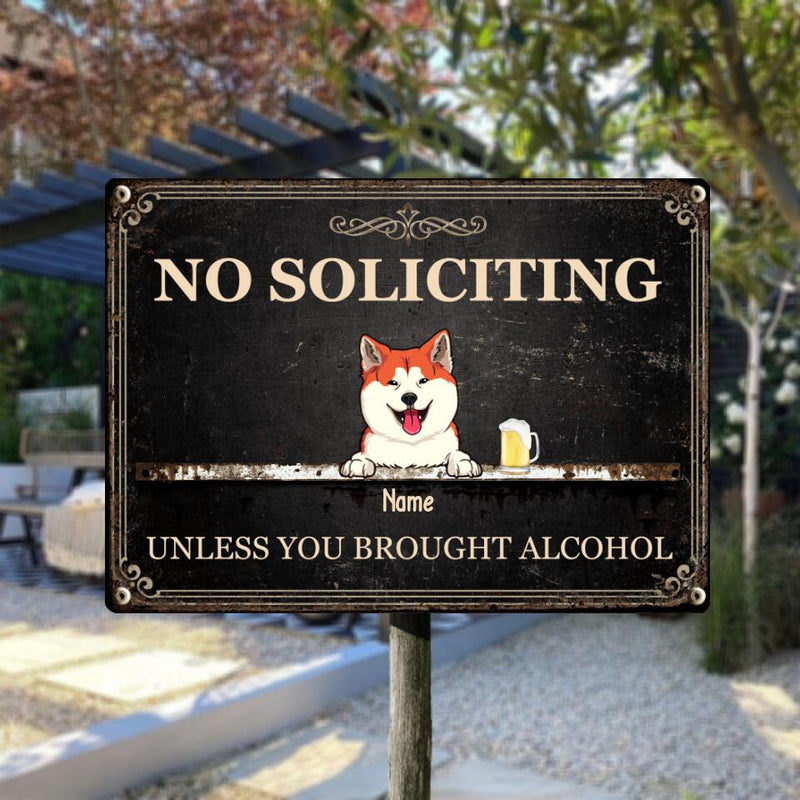 Metal Yard Sign, Gifts For Pet Lovers, No Soliciting Unless You Brought Alcohol Vintage Signs
