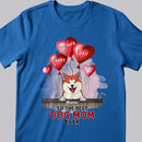 Personalized Dog Breeds T-shirt, Gifts For Mother's Day, To The Best Dog Mom Ever, T-shirt For Dog Moms