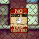 Metal Yard Sign, Gifts For Pet Lovers, No Soliciting We Know You Are Here Funny Warning Signs