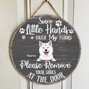 Custom Wooden Signs, Gifts For Pet Lovers, Since Little Hands Touch Our Floors Please Remove Your Shoes