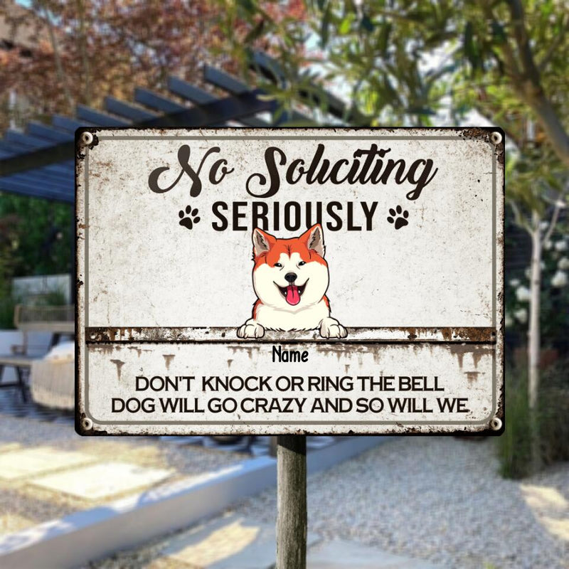 Metal Yard Sign, Gifts For Dog Lovers, No Soliciting Seriously Don't Knock Or Ring The Bell Dog Will Go Crazy