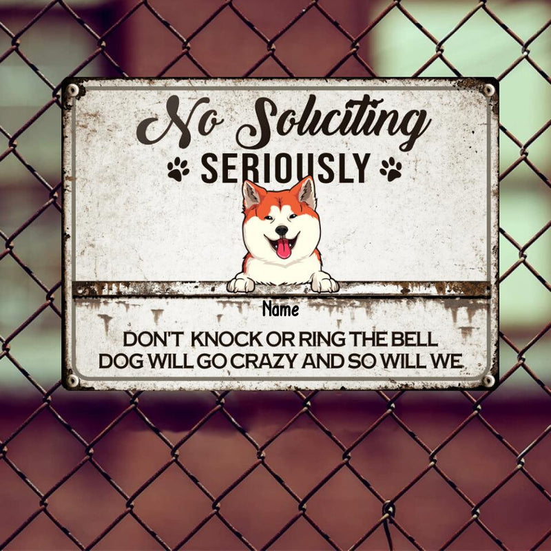 Metal Yard Sign, Gifts For Dog Lovers, No Soliciting Seriously Don't Knock Or Ring The Bell Dog Will Go Crazy