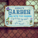 Metal Garden Sign, And Into The Garden I Go To Lose My Mind And Free My Soul Vintage Sign