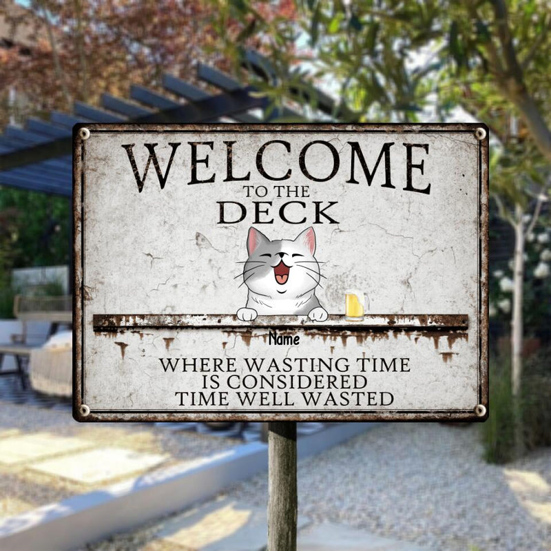 Metal Deck Sign, Gifts For Pet Lovers, Where Wasting Time Is Considered Time Well Wasted Welcome Signs