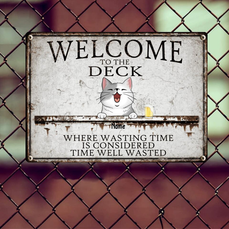 Metal Deck Sign, Gifts For Pet Lovers, Where Wasting Time Is Considered Time Well Wasted Welcome Signs