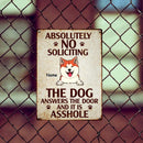 No Soliciting Metal Yard Sign, Gifts For Dog Lovers, The Dogs Answer The Door And They Are Assholes