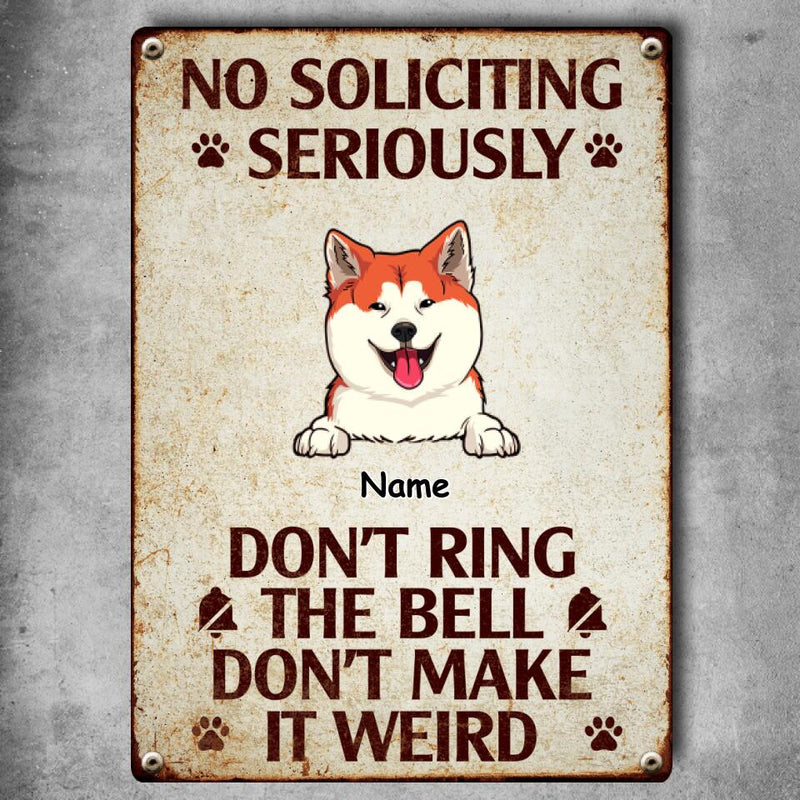 No Soliciting Metal Yard Sign, Gifts For Dog Lovers, Seriously Don't Ring The Bell Don't Make It Weird