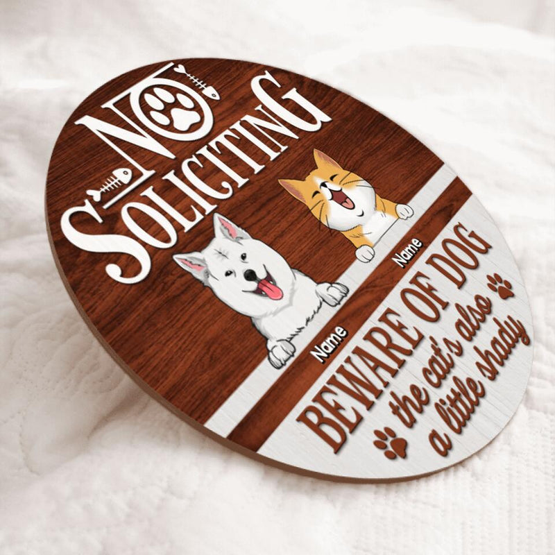 No Soliciting Beware Of Dogs Custom Wooden Sign, Gifts For Pet Lovers, The Cat Is Also A Little Shady