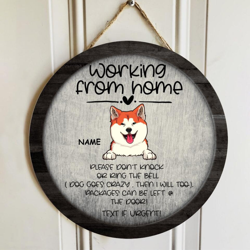 Custom Wooden Sign, Gifts For Dog Lovers, Working From Home Please Don't Knock Or Ring The Bell Text If Urgent