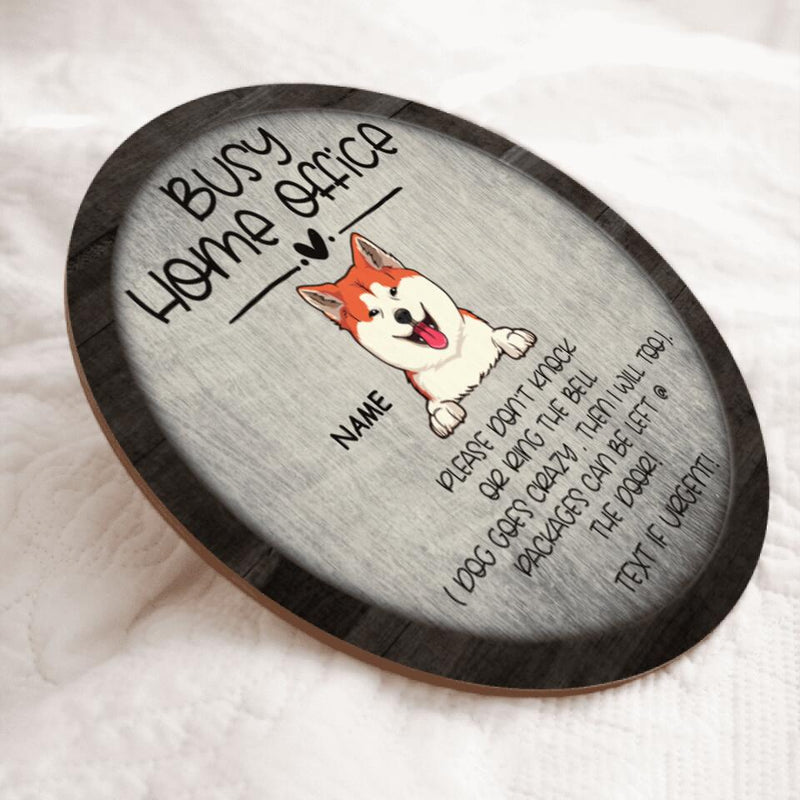 Custom Wooden Sign, Gifts For Dog Lovers, Busy Home Office Please Don't Knock Or Ring The Bell