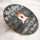 No Need To Knock Custom Wooden Sign, Gifts For Dog Lovers, We Know You Are Here From The Dogs Welcome Signs