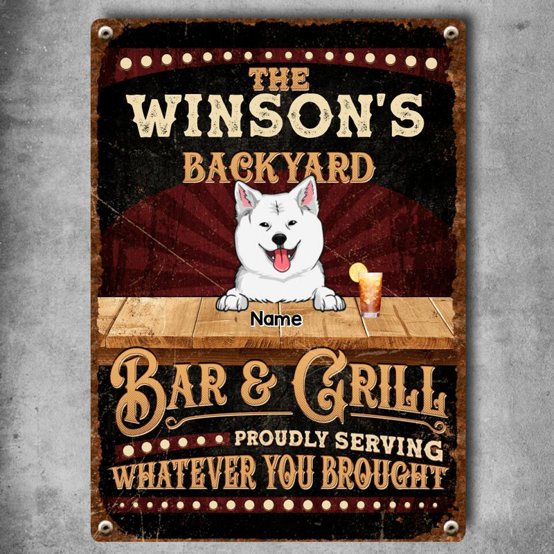 Metal Backyard Bar & Grill Sign, Gifts For Pet Lovers, Proudly Serving Whatever You Brought Retro Signs
