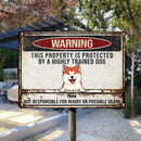 Metal Yard Sign, Gifts For Dog Lovers, Not Responsible For Injury Or Possible Death Funny Warning Signs