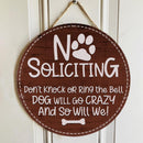 No Soliciting Personalized Wood Signs, Gifts For Dog Lovers, Don't Knock Dog Will Go Crazy And So Will We