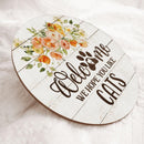 Personalized Wood Signs, Gifts For Cat Lovers, We Hope You Like Cats Flower Welcome Signs