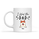 Father's Day Personalized Dog Breeds White Mug, Gifts For Dog Dads, Dad We Woof You Mug