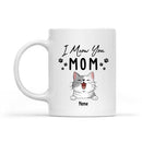 Mother's Day Personalized Cat Breeds White Mug, Gifts For Cat Moms, Mom We Meow You Mug