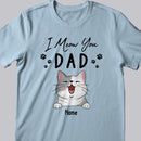 Father's Day Personalized Cat Breeds T-shirt, Gifts For Cat Dads, Dad We Meow You, T-shirt For Cat Lovers