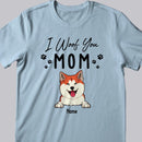 Mother's Day Personalized Dog Breeds T-shirt, Gifts For Dog Moms, Mom We Woof You, T-shirt For Dog Lovers
