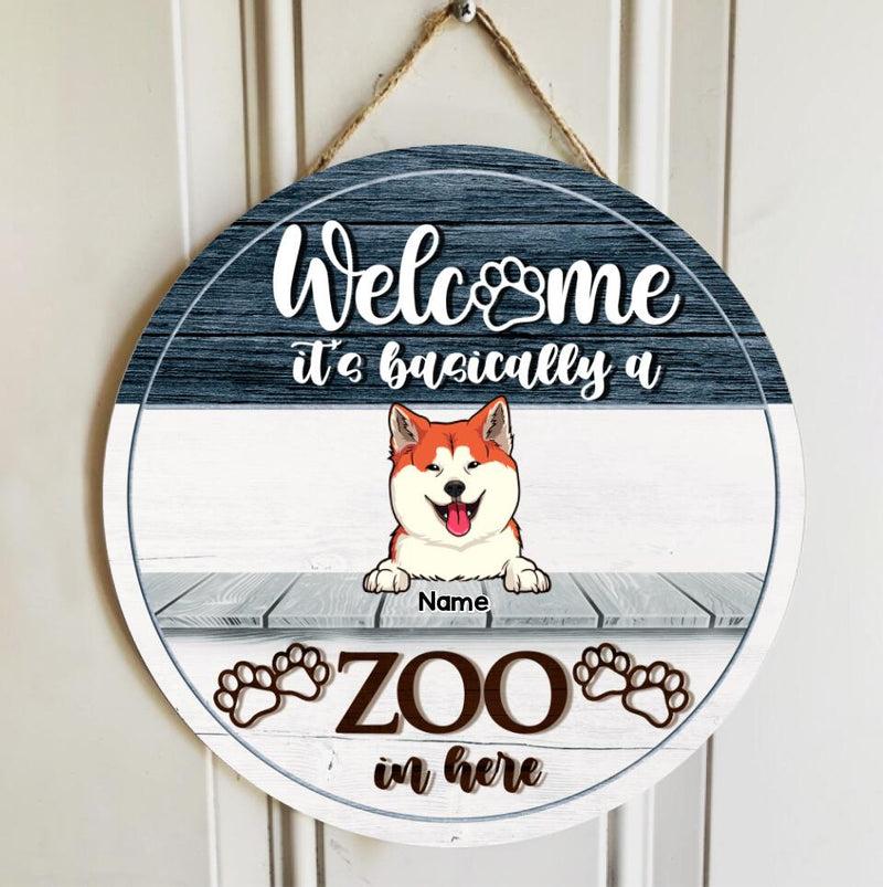 Personalized Wood Signs, Gifts For Dog Lovers, It's Basically A Zoo In Here Welcome Door Signs