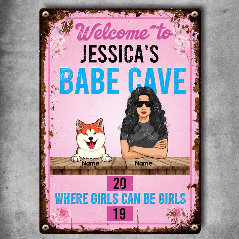 Metal Yard Sign, Gifts For Pet Lovers, Welcome To My Babe Cave Where Girls Can be Girls Pink Welcome Signs