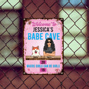 Metal Yard Sign, Gifts For Pet Lovers, Welcome To My Babe Cave Where Girls Can be Girls Pink Welcome Signs