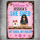 Metal Yard Sign, Gifts For Pet Lovers, Welcome To My She Shed My Shed My Rules Pink Welcome Signs