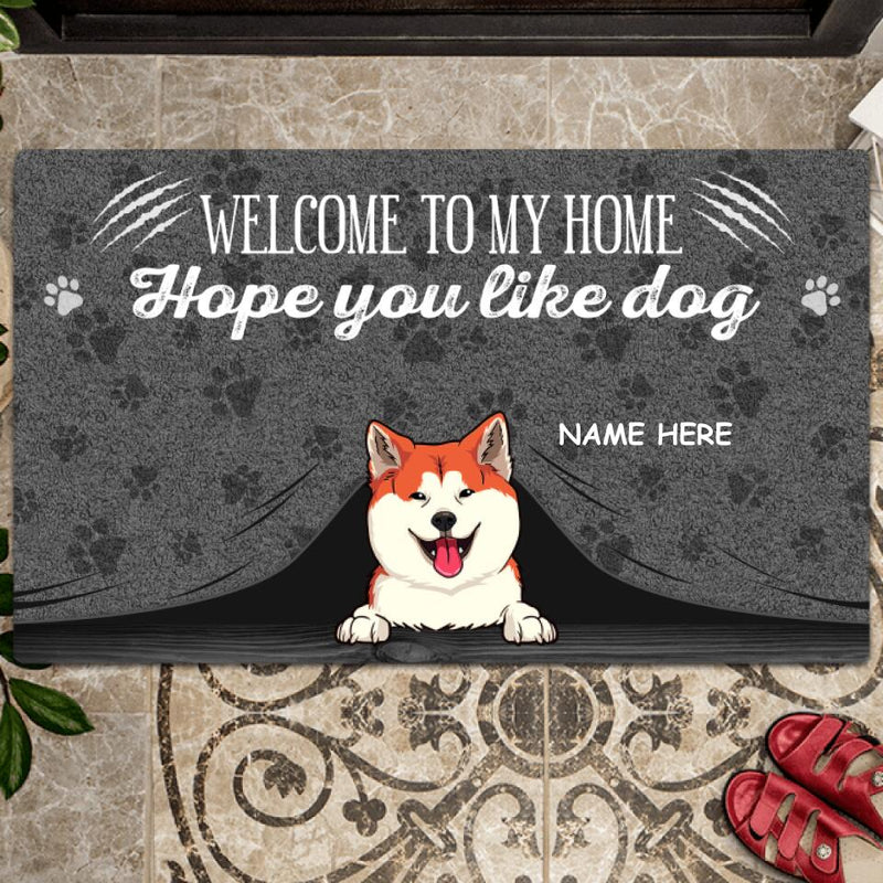 Welcome To My Home Custom Doormat, Gifts For Dog Lovers, Hope You Like Dogs Front Door Mat