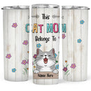 This Cat Mom Belongs To Cute Laughing Cats - Personalized Cat Tumbler