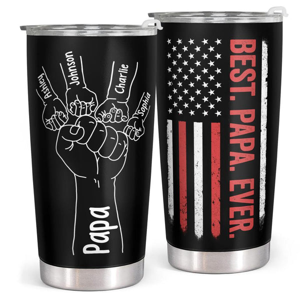 Best Papa Ever - Personalized Custom Tumbler - Christmas Birthday Gift For Dad, Father