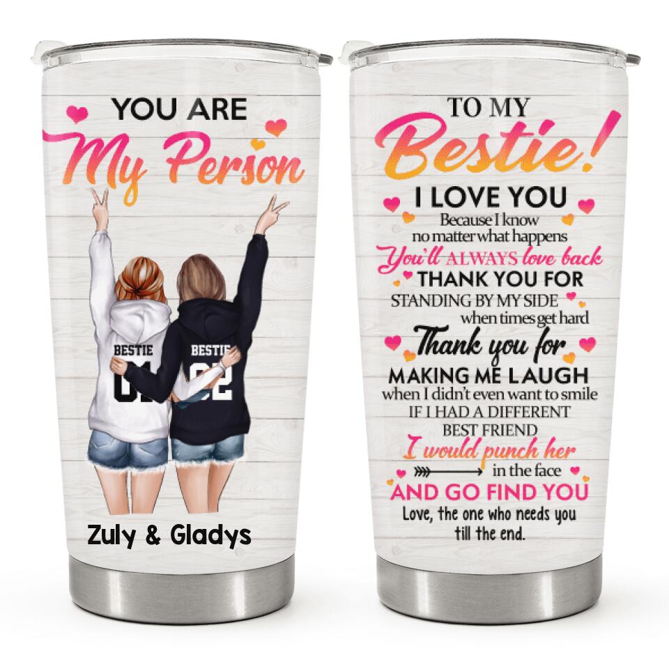 Best Friend Tumblers for Women - Stainless Steel You Are My Person Tumbler  Cup 20oz for Bestie - Bestfriend Birthday Gifts - Gifts for Work Bestie 