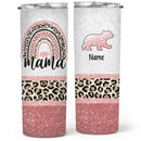Mama Bear - Rainbow Leopard Print - Personalized Custom Tumbler - Christmas Birthday Gift for Mom, Mama, Mother
