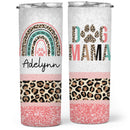Dog Mama - Cat Mama - Fur Mama - Personalized Custom Skinny Tumbler - Leopard Gift for Pet Lover