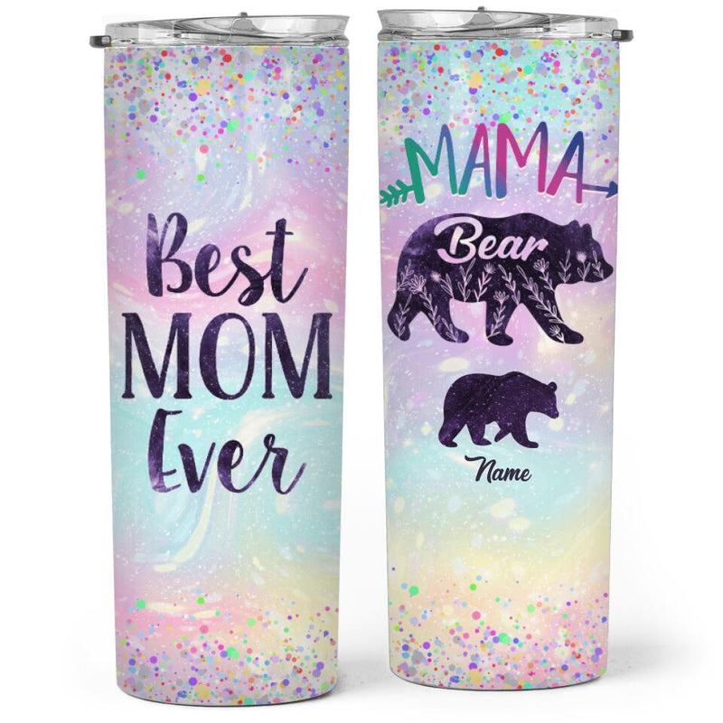 Mama Bear - Best Mom Ever - Personalized Skinny Tumbler - Birthday Gift For Mom, Mama, Mother