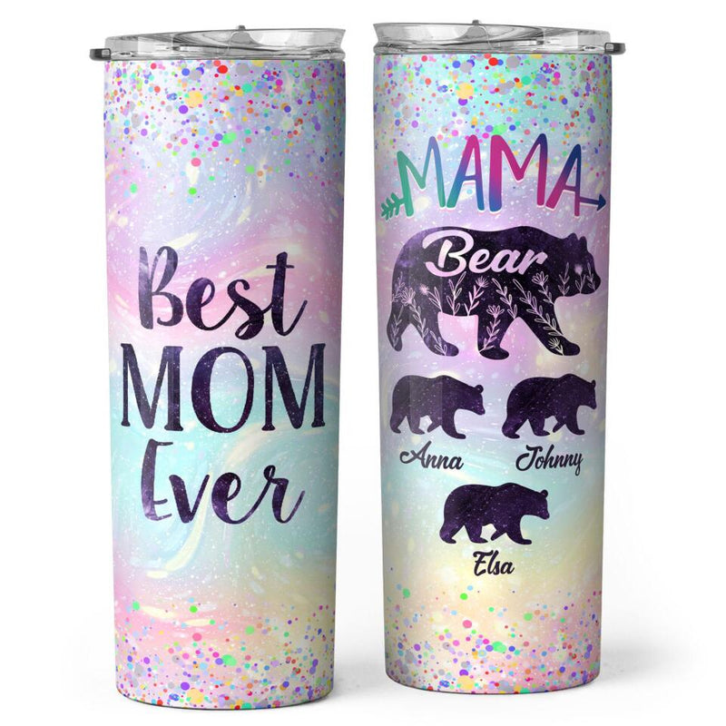 Mama Bear - Best Mom Ever - Personalized Skinny Tumbler - Birthday Gift For Mom, Mama, Mother