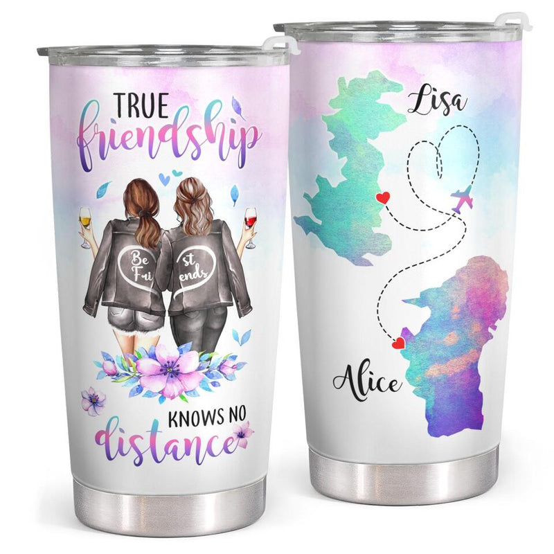 True Friendship Knows No Distance - Custom Tumbler - Long Distance Relationship Gift For Best Friend, Bestie, BFF