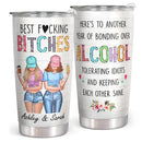 Best Fucking Bitches - Personalized Custom Tumbler - Christmas Birthday Gift For Best Friend, Bestie, BFF
