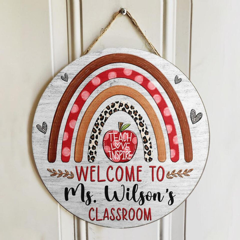 Personalized Name Teacher Classroom Signs - Best Teacher Gift - Teach Love Inspire